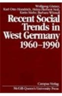 Recent Social Trends in West Germany, 1960-1990