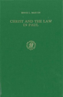 Christ and the Law in Paul (Supplements to Novum Testamentum)