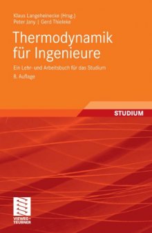 Thermodynamik für Ingenieure: Ein Lehr- und Arbeitsbuch für das Studium, 8. Auflage