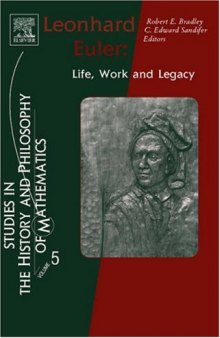 Leonhard Euler: Life, Work and Legacy