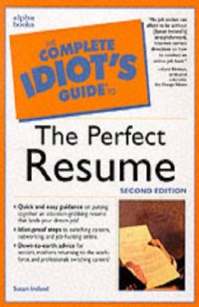 The Complete Idiot's Guide to Perfect Resume, Susan Ireland