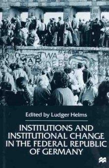 Institutions and Institutional Change in the Federal Republic of Germany  