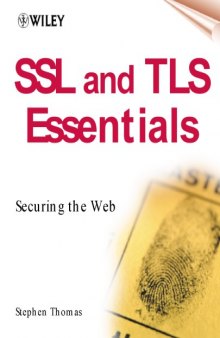 SSL and TLS essentials: Securing the Web