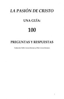 Una Guia De La Pasion: 100 Preguntas Para Reflexionar Sobre La Pelicula