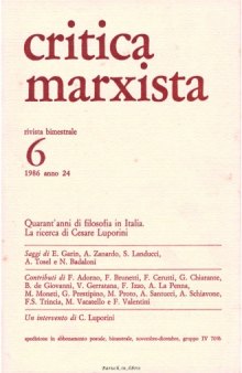 «Critica Marxista» 6/1986. Quarant'anni di filosofia in Italia. La ricerca di Cesare Luporini