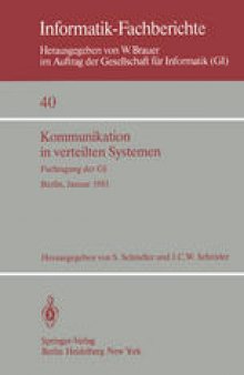 Kommunikation in verteilten Systemen: Fachtagung der GI, Berlin, 27.–30. Januar 1981