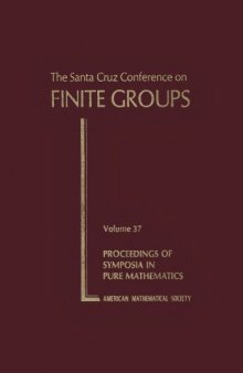 The Santa Cruz Conference on Finite Groups