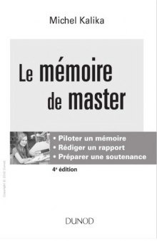 Le memoire de master : piloter un memoire, rediger un rapport, preparer une soutenance