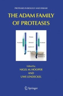 The ADAM Family of Proteases (Proteases in Biology and Disease)
