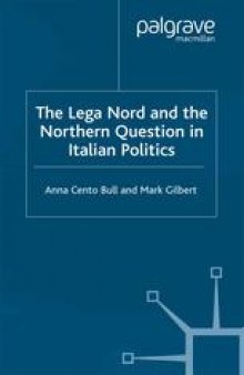 The Lega Nord and the Northern Question in Italian Politics
