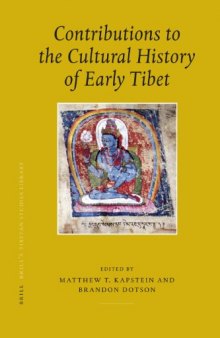 Contributions to the Cultural History of Early Tibet (Brill's Tibetan Studies Library)