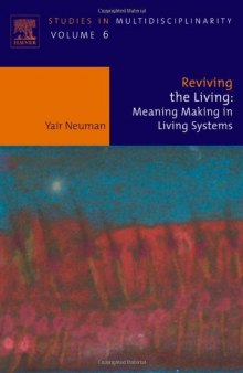 Reviving the Living: Meaning Making in Living Systems