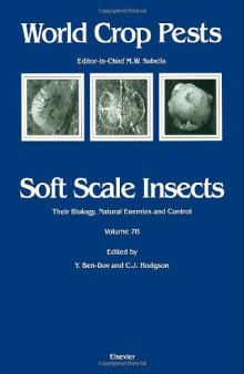 Soft Scale Insects their Biology, Natural Enemies and Control