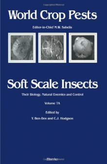 Soft Scale Insects their Biology, Natural Enemies and Control