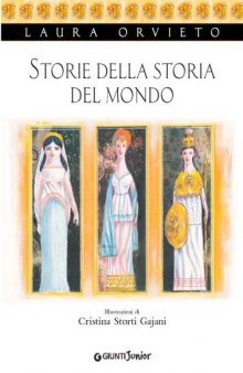 Storie della storia del mondo (Libri mitici) (Italian Edition)