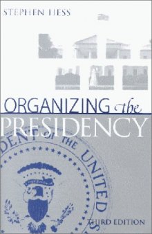 Organizing the Presidency, 3rd Edition