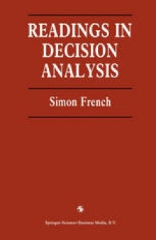Readings in Decision Analysis: A collection of edited readings, with accompanying notes, taken from publications of the Operational Research Society of Great Britain