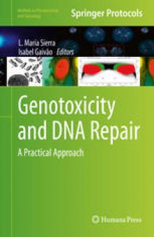 Genotoxicity and DNA Repair: A Practical Approach