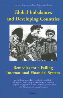 Global Imbalances and Developing Countries - Remedies for a Failing International Financial System