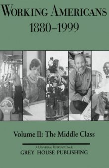 Working Americans, 1880-1999: The Middle Class (Working Americans: Volume 2)