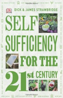 Self Sufficiency for the 21st Century  