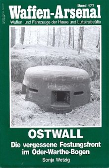 Ostwall: Die vergessene Festungsfront
