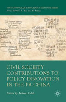 Civil Society Contributions to Policy Innovation in the PR China: Environment, Social Development and International Cooperation