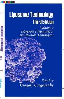 Liposome Technology. Liposome Preparation and Related Techniques