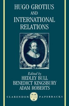Hugo Grotius and International Relations (Clarendon Paperbacks)