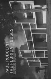 Paul Rudolph the Florida Houses