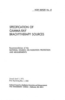 Specification of gamma-ray brachytherapy sources: Recommendations of the National Council on Radiation Protection and Measurements (NCRP report)