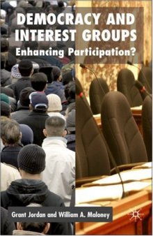 Democracy and Interest Groups: Enhancing Participation?