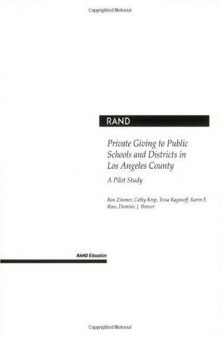 Private Giving to Public Schools and Districts in Los Angeles County: A Pilot Study 2001