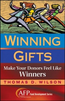 Winning Gifts: Make Your Donors Feel Like Winners (Afp Fund Development Series)