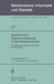 Systeme und Signalverarbeitung in der Nuklearmedizin: Frühjahrstagung der GMDS München, 21.–22. März 1980 Proceedings