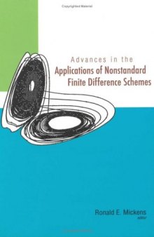 Advances in the Applications of Nonstandard Finite Difference Schemes