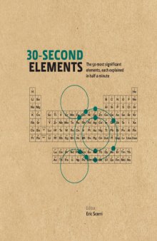 30-Second Elements: The 50 Most Significant Elements, Each Explained in Half a Minute