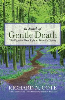 In search of gentle death: The fight for your right to die with dignity