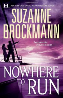 Nowhere to Run: Not Without Risk\A Man to Die For