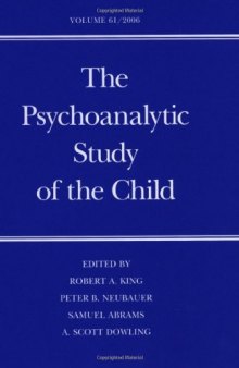 The Psychoanalytic Study of the Child: Volume 61 (The Psychoanalytic Study of the Child Se)