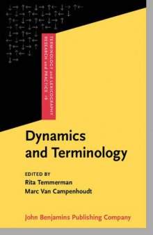 Dynamics and Terminology: An interdisciplinary perspective on monolingual and multilingual culture-bound communication