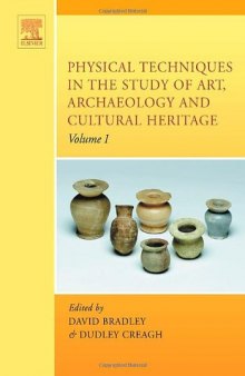 Physical Techniques in the Study of Art, Archaeology and Cultural Heritage, Vol. 1