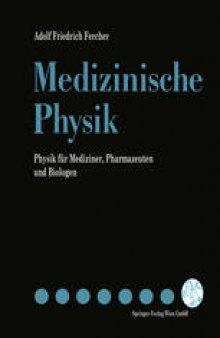 Medizinische Physik: Physik für Mediziner, Pharmazeuten und Biologen