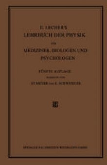 E. Lecher’s Lehrbuch der Physik für Mediziner, Biologen und Psychologen