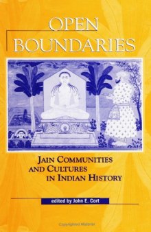 Open Boundaries: Jain Communities and Cultures in Indian History