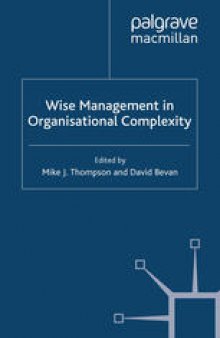 Wise Management in Organisational Complexity