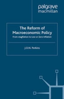 The Reform of Macroeconomic Policy: From Stagflation to Low or Zero Inflation