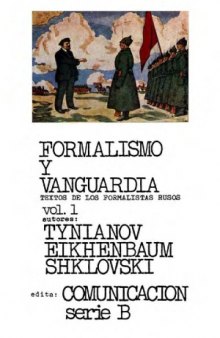 Formalismo y vanguardia: Textos de los formalistas rusos (Comunicacion Serie B, no. 3)