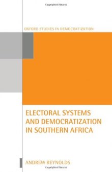 Electoral Systems and Democratization in Southern Africa (Oxford Studies in Democratization)