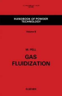 Handbook of powder technology / Volume 8, Gas fluidization / Mel Pell